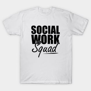 Social Work Squad T-Shirt